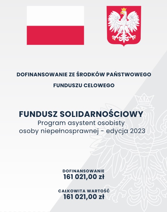 Plakat informujący o dofinansowaniu z Funduszu Solidarnościowego w kwocie 161021,00 złotych.